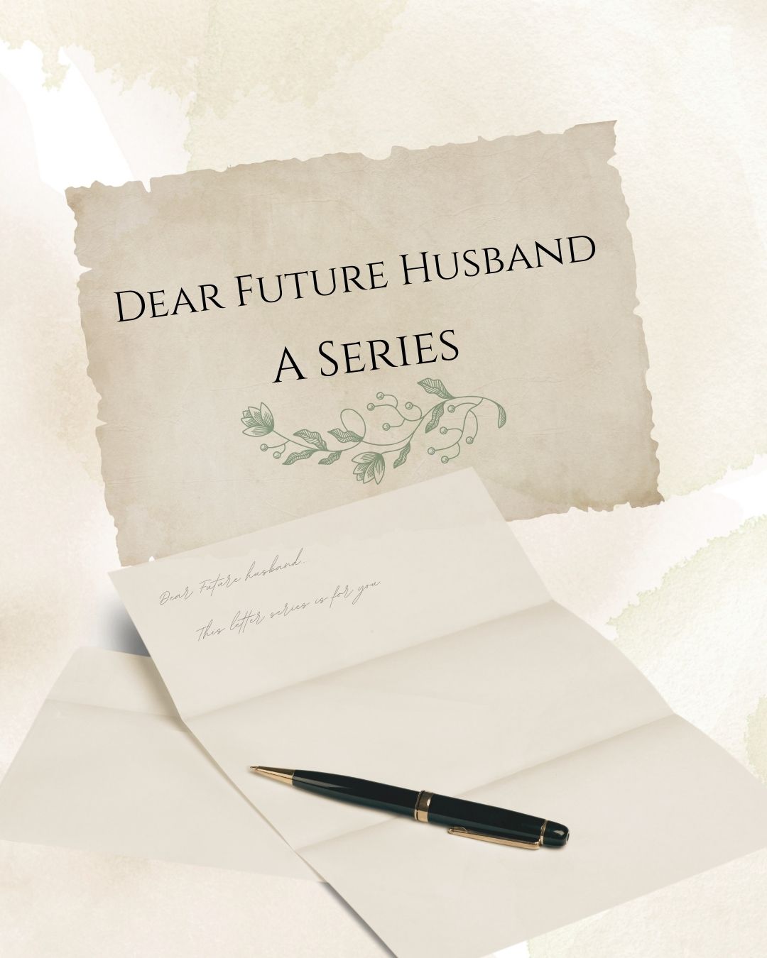 Dear Future Husband Series™