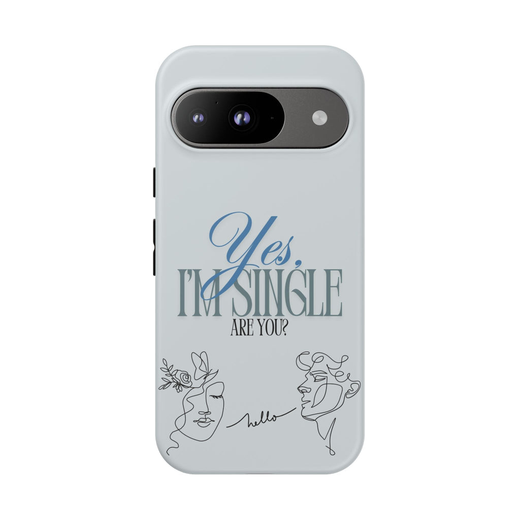 Yes I'm Single, Hello