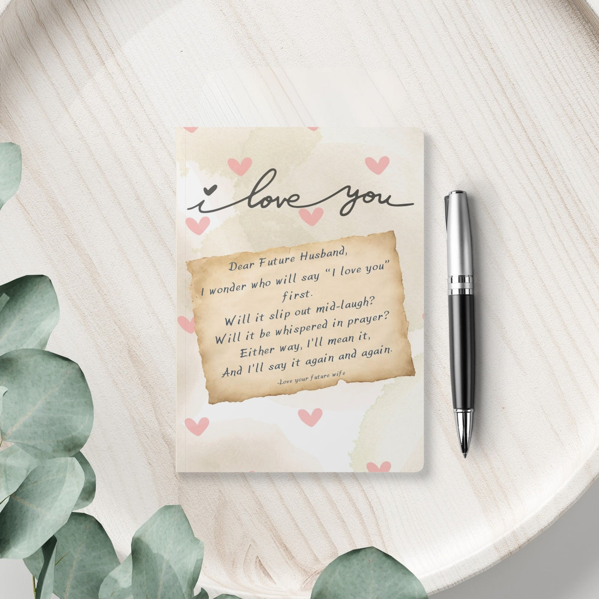 First “I Love You” - Softcover Journal