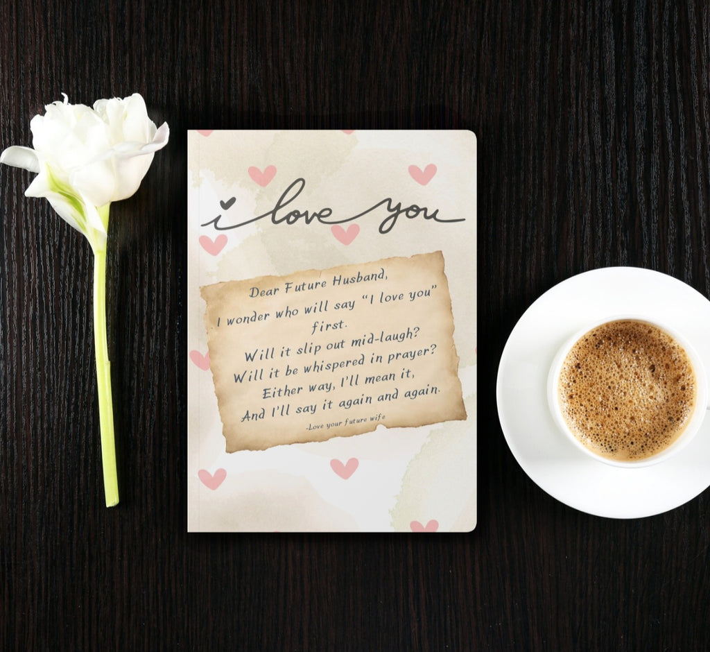 First “I Love You” - Softcover Journal