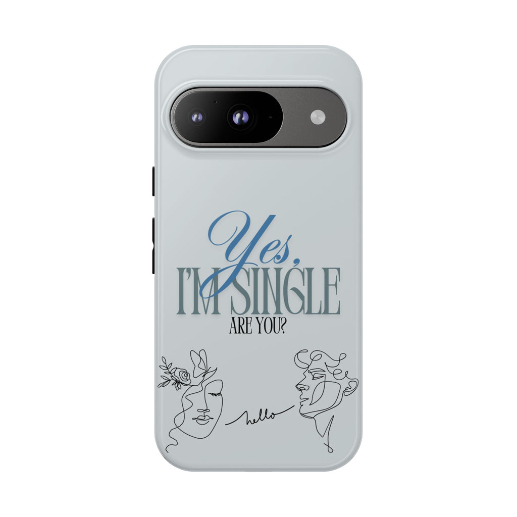 Yes I'm Single, Hello