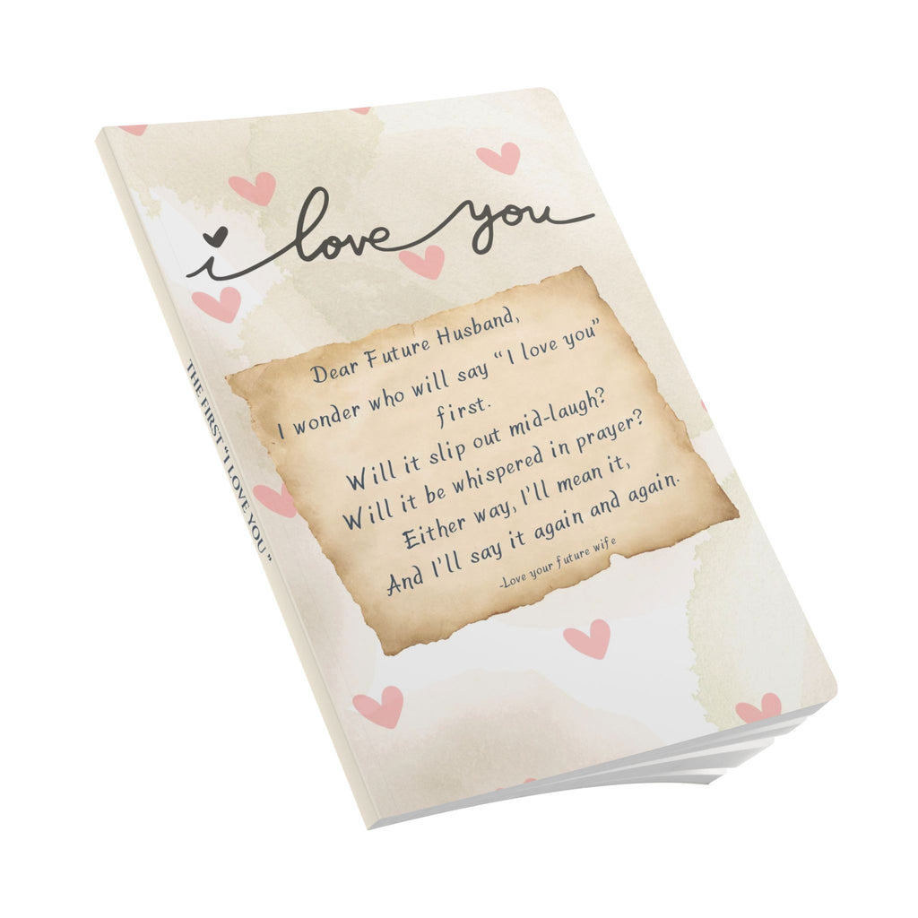 First “I Love You” - Softcover Journal